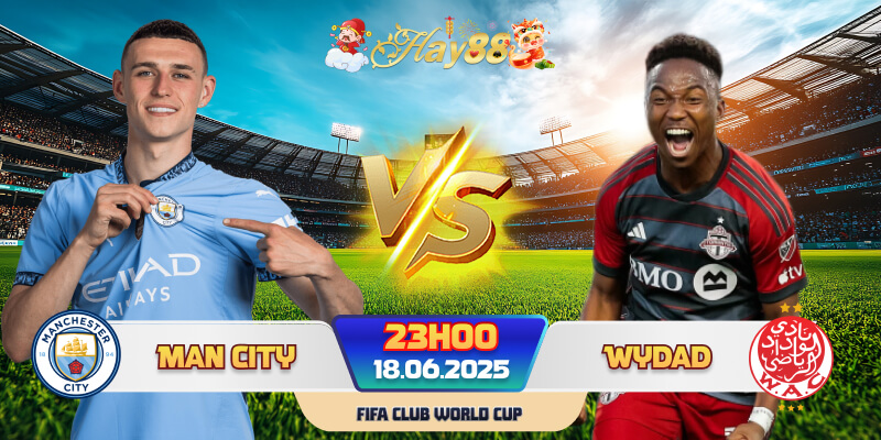 Dự đoán bóng đá Man City vs Wydad