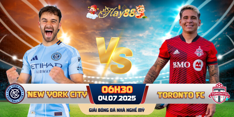 Dự đoán bóng đá New York City vs Toronto FC